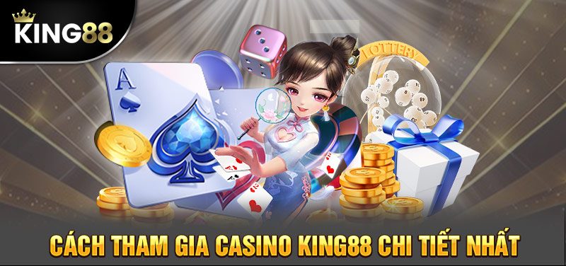 Thao tác tham gia casino tại King88 chuẩn nhất