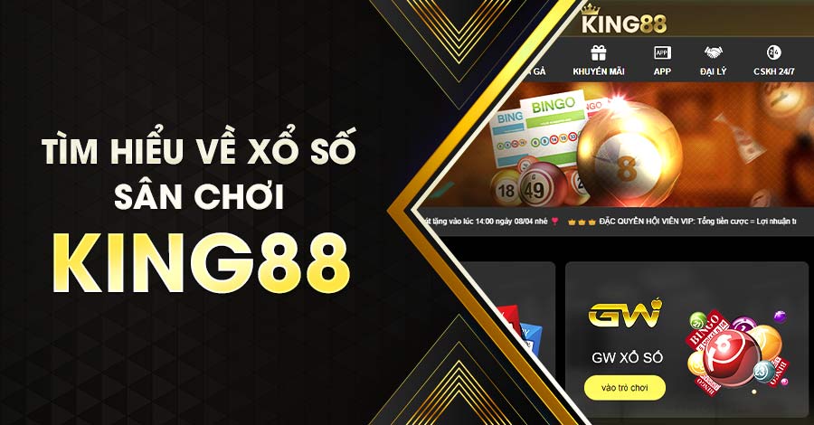 Xổ số miền trung King88 cực chất lượng