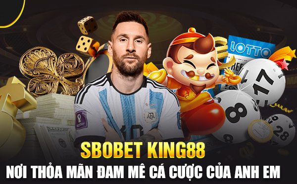 Tìm hiểu SBOBET King88 chi tiết