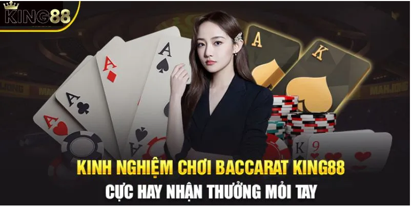 Hướng dẫn thao tác chơi BACCARAT tại King88