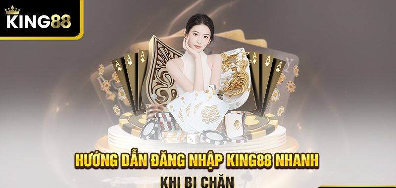 Hướng dẫn chuẩn cách đăng ký tài khoản King88 cho tân binh